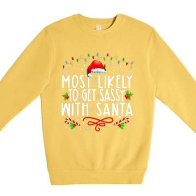 Most Likely To Get Sassy With Santa Family Funny Christmas Premium Crewneck Sweatshirt