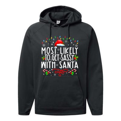 Most Likely To Get Sassy With Santa Family Funny Christmas Performance Fleece Hoodie