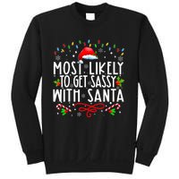 Most Likely To Get Sassy With Santa Family Funny Christmas Sweatshirt