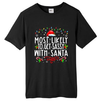 Most Likely To Get Sassy With Santa Family Funny Christmas Tall Fusion ChromaSoft Performance T-Shirt