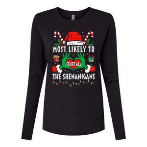 Most Likely To Start All The Shenanigans Family Christmas  Womens Cotton Relaxed Long Sleeve T-Shirt