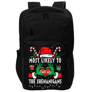 Most Likely To Start All The Shenanigans Family Christmas  Impact Tech Backpack