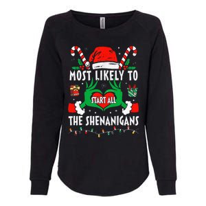 Most Likely To Start All The Shenanigans Family Christmas  Womens California Wash Sweatshirt