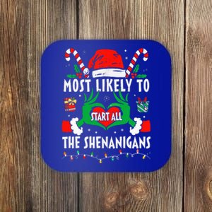 Most Likely To Start All The Shenanigans Family Christmas  Coaster