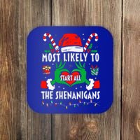 Most Likely To Start All The Shenanigans Family Christmas  Coaster