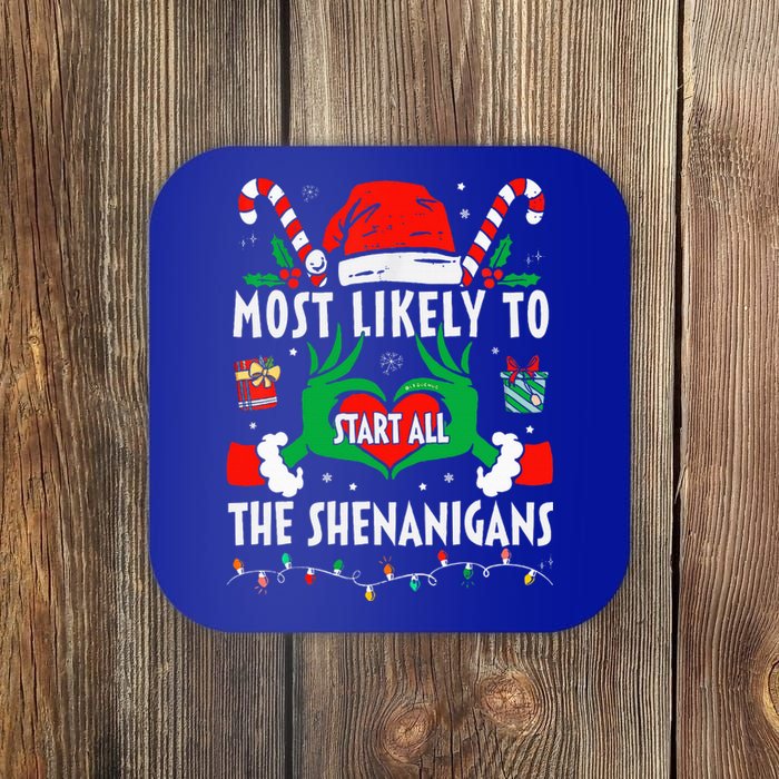 Most Likely To Start All The Shenanigans Family Christmas  Coaster