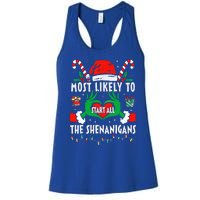 Most Likely To Start All The Shenanigans Family Christmas  Women's Racerback Tank