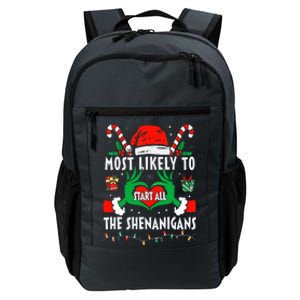 Most Likely To Start All The Shenanigans Family Christmas  Daily Commute Backpack