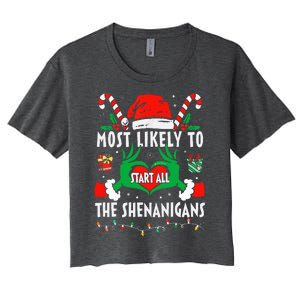 Most Likely To Start All The Shenanigans Family Christmas  Women's Crop Top Tee