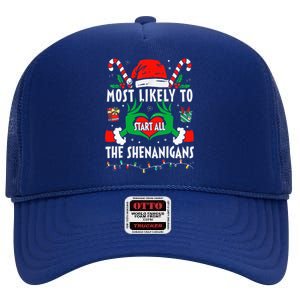 Most Likely To Start All The Shenanigans Family Christmas  High Crown Mesh Back Trucker Hat