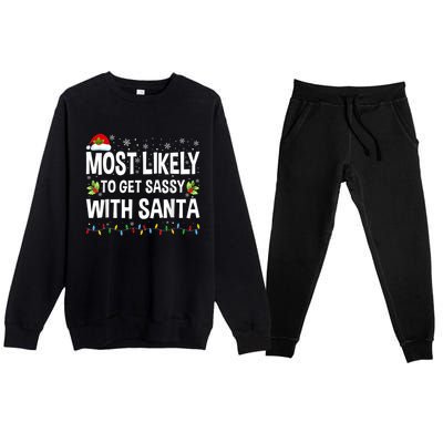 Most Likely To Get Sassy With Santa Family Funny Christmas Premium Crewneck Sweatsuit Set