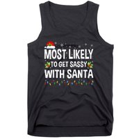 Most Likely To Get Sassy With Santa Family Funny Christmas Tank Top