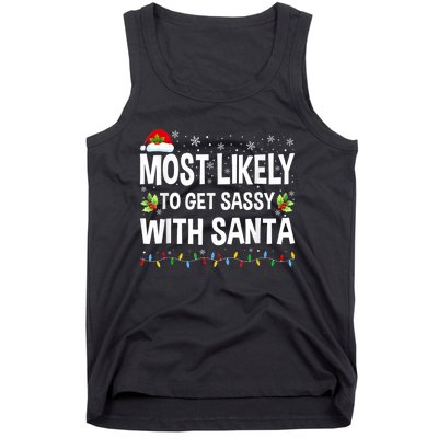 Most Likely To Get Sassy With Santa Family Funny Christmas Tank Top