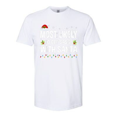 Most Likely To Get Sassy With Santa Family Funny Christmas Softstyle® CVC T-Shirt