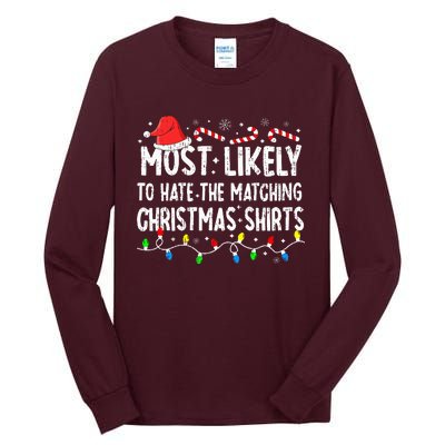 Most Likely To Hate Matching Christmas Family Pajamas Funny Tall Long Sleeve T-Shirt