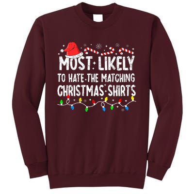 Most Likely To Hate Matching Christmas Family Pajamas Funny Tall Sweatshirt