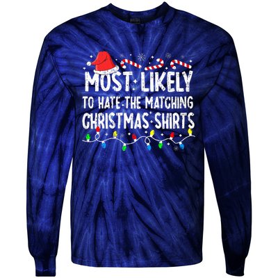 Most Likely To Hate Matching Christmas Family Pajamas Funny Tie-Dye Long Sleeve Shirt