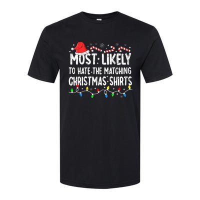 Most Likely To Hate Matching Christmas Family Pajamas Funny Softstyle CVC T-Shirt