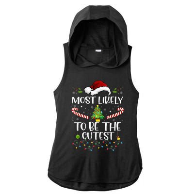 Most Likely To Be The Cutest Funny Matching Family Christmas Ladies PosiCharge Tri-Blend Wicking Draft Hoodie Tank