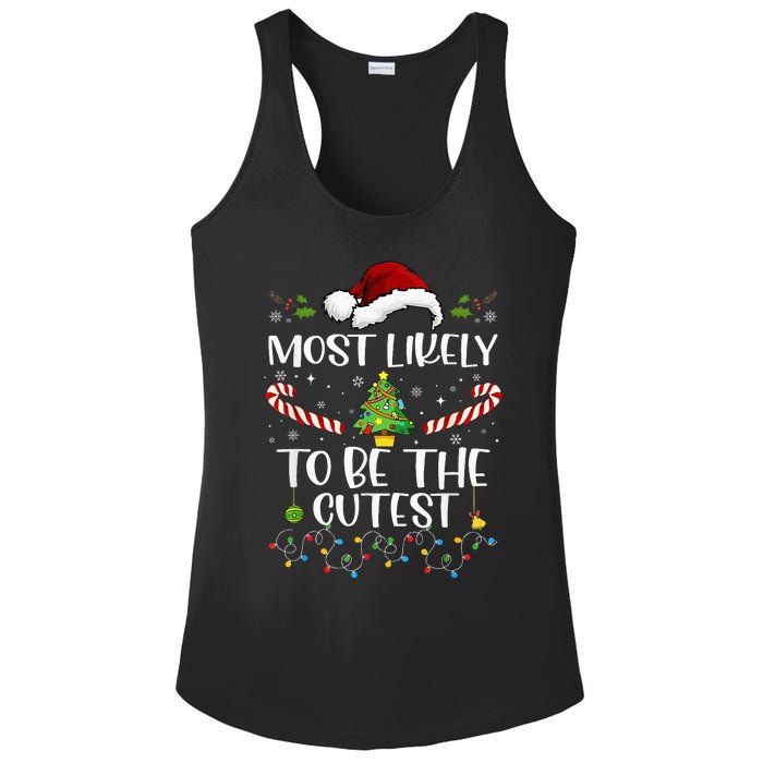 Most Likely To Be The Cutest Funny Matching Family Christmas Ladies PosiCharge Competitor Racerback Tank