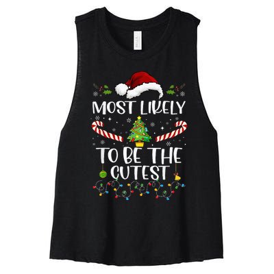 Most Likely To Be The Cutest Funny Matching Family Christmas Women's Racerback Cropped Tank