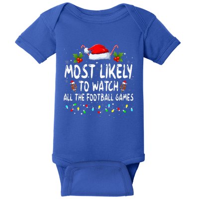 Most Likely To Watch All The Football Games Family Christmas  Baby Bodysuit