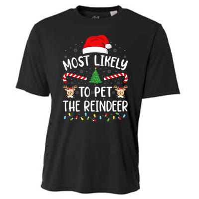 Most Likely To Pet The Reindeer Squad Family Joke Christmas Cooling Performance Crew T-Shirt