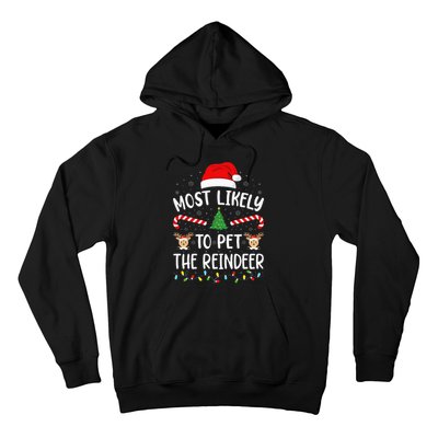 Most Likely To Pet The Reindeer Squad Family Joke Christmas Hoodie