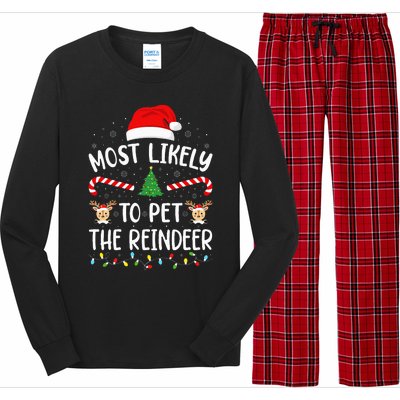 Most Likely To Pet The Reindeer Squad Family Joke Christmas Long Sleeve Pajama Set