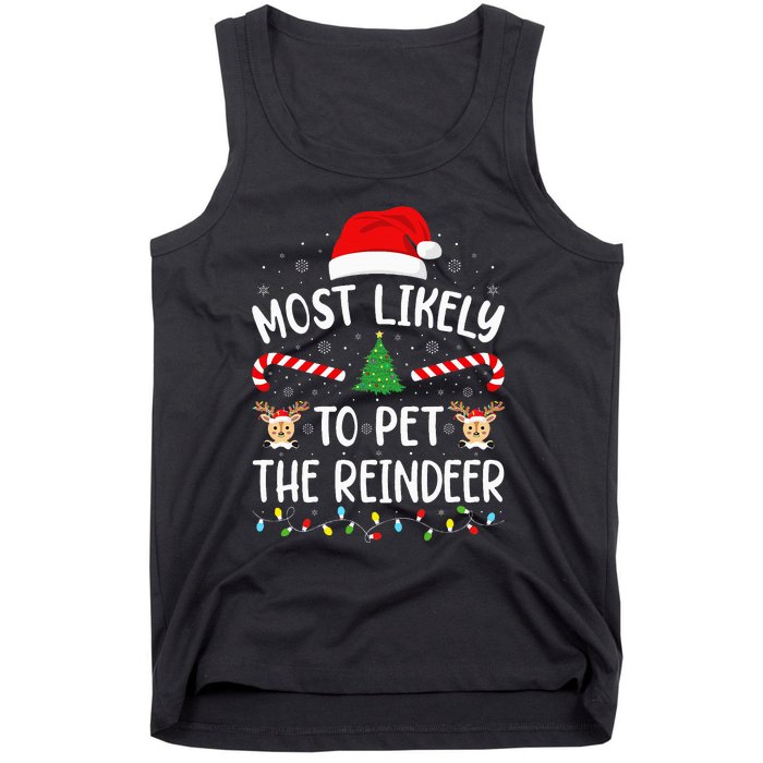 Most Likely To Pet The Reindeer Squad Family Joke Christmas Tank Top