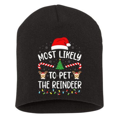 Most Likely To Pet The Reindeer Squad Family Joke Christmas Short Acrylic Beanie