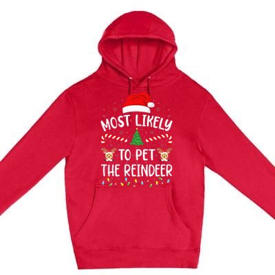 Most Likely To Pet The Reindeer Squad Family Joke Christmas Premium Pullover Hoodie