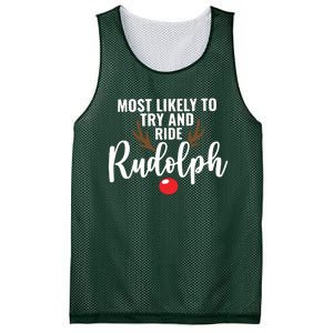 Most Likely To Try Ride Rudolph Rudolph Cute Funny ChristmasChristmas Gift C Mesh Reversible Basketball Jersey Tank