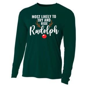 Most Likely To Try Ride Rudolph Rudolph Cute Funny ChristmasChristmas Gift C Cooling Performance Long Sleeve Crew