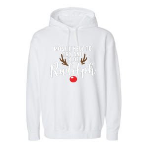 Most Likely To Try Ride Rudolph Rudolph Cute Funny ChristmasChristmas Gift C Garment-Dyed Fleece Hoodie