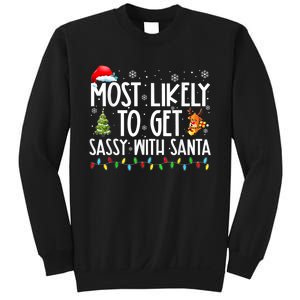 Most Likely To Get Sassy With Santa Family Funny Christmas Sweatshirt