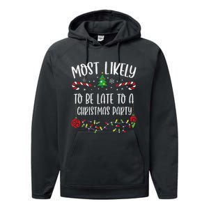 Most Likely To Be Late To A Christmas Party Funny Christmas Family Matching Cu Performance Fleece Hoodie