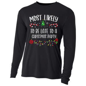 Most Likely To Be Late To A Christmas Party Funny Christmas Family Matching Cu Cooling Performance Long Sleeve Crew