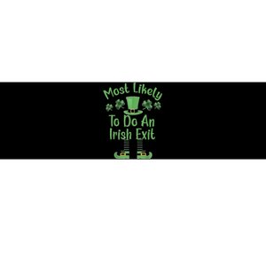 Most Likely To Do An Irish Exit Funny St Patricks Day Bumper Sticker