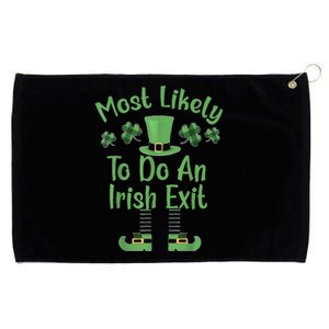 Most Likely To Do An Irish Exit Funny St Patricks Day Grommeted Golf Towel