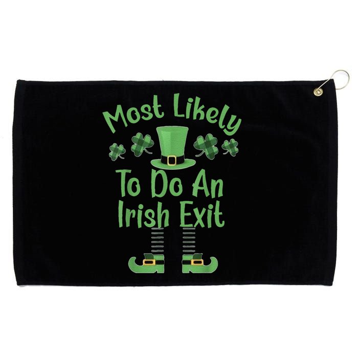 Most Likely To Do An Irish Exit Funny St Patricks Day Grommeted Golf Towel