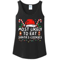 Most Likely To Eat Santas Cookies Family Christmas Holiday Ladies Essential Tank