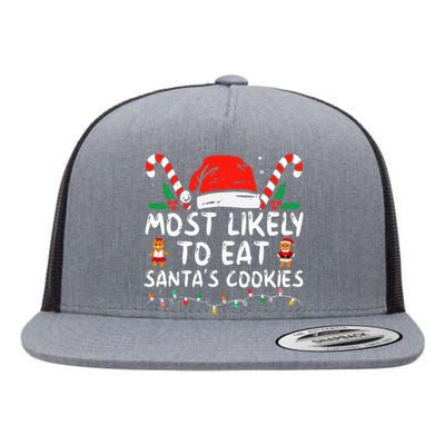 Most Likely To Eat Santas Cookies Family Christmas Holiday Flat Bill Trucker Hat