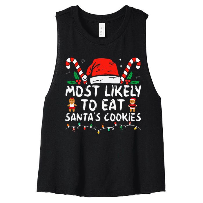 Most Likely To Eat Santas Cookies Family Christmas Holiday Women's Racerback Cropped Tank