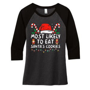 Most Likely To Eat Santas Cookies Family Christmas Holiday Women's Tri-Blend 3/4-Sleeve Raglan Shirt