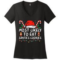 Most Likely To Eat Santas Cookies Family Christmas Holiday Women's V-Neck T-Shirt