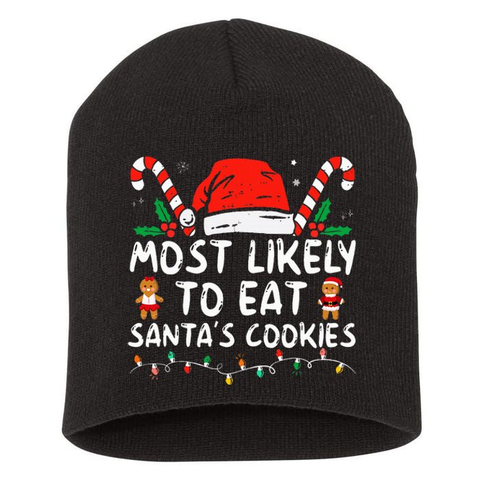 Most Likely To Eat Santas Cookies Family Christmas Holiday Short Acrylic Beanie