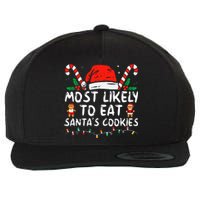 Most Likely To Eat Santas Cookies Family Christmas Holiday Wool Snapback Cap