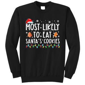 Most Likely To Eat Santas Cookies Family Christmas Holiday Sweatshirt