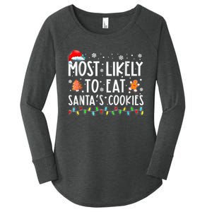 Most Likely To Eat Santas Cookies Family Christmas Holiday Women's Perfect Tri Tunic Long Sleeve Shirt